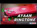 вќ пёЏAyaan Name Ringtoneвќ пёЏ Trending Call Ringtone Ayaan Naam Ka Ringtone Music вќ пёЏAyaan Name Ringtoneвќ пёЏ Trending Call Ringtone Ayaan Naam Ka Ringtone Music