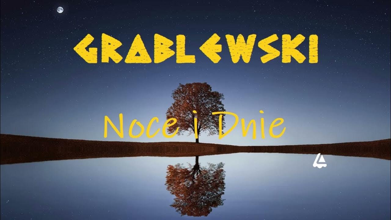 Noce I Dnie Audiobook Za Darmo - Grablewski - Noce i Dnie ( official audio ) premiera 2023 // Nowy