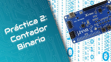 P2: Contador Binario (PIC18F45K50)(MIUVA)