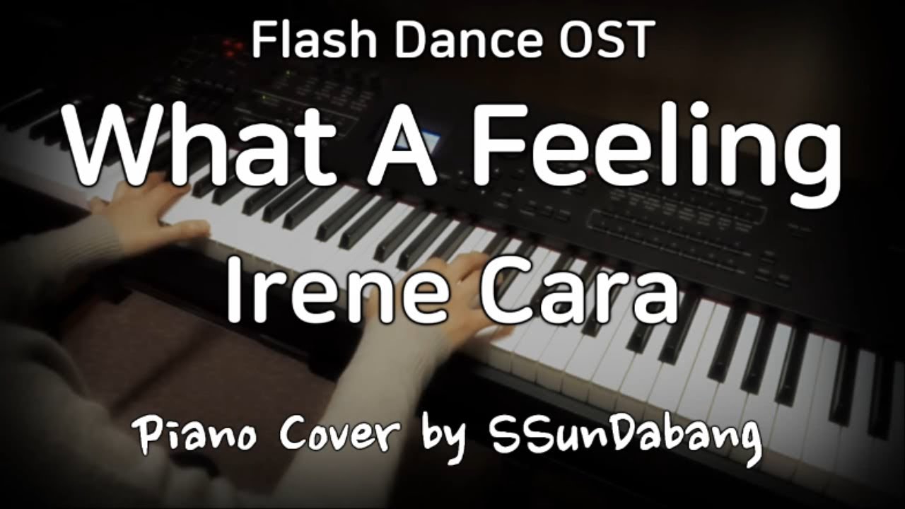 Flash Dance OST - What A Feeling (뮤지컬 플래시댄스OST) Piano Cover♬ - YouTube