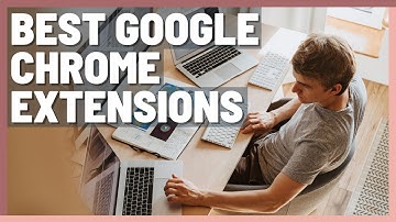 CHROME EXTENSIONS FOR PRODUCTIVITY + how to customize your google chrome!