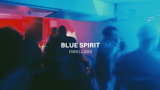 DWELLERS - Blue Spirit (Lyrics)