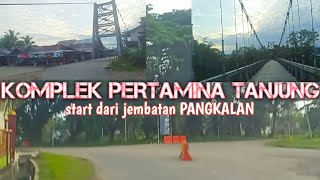 Download lagu Jalan Minggu Pagi Keliling Di Komplek Pertamina Tanjung Start Dari Jembatan Pangkalan Murung Pudak