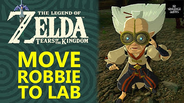 How to Make Robbie Move From Lookout Landing to Purah Pad Research Lab in Zelda Tears of Kingdom