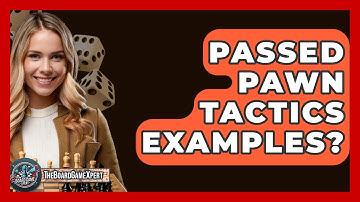 Passed Pawn Tactics Examples? - The Board Game Xpert