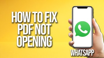 How To Fix WhatsApp Pdf Not Opening