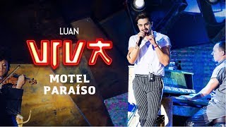 Смотреть клип Luan Santana - Motel Paraíso