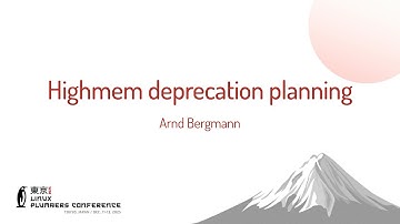 Highmem deprecation planning - Arnd Bergmann (Linaro)