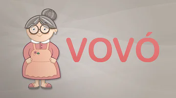 Como se diz vovó?