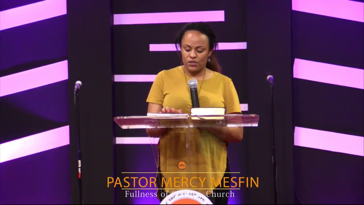 Word of God with Pastor Mercy Mesfin 10/18/17