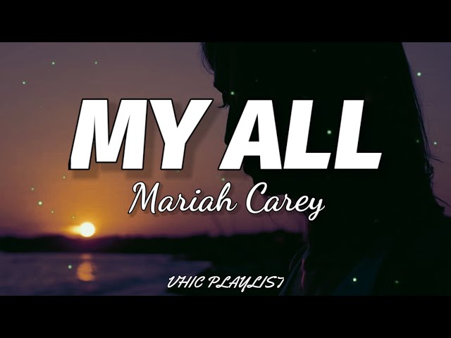 Mariah Carey - My All (Lyrics)🎶 class=