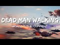 Against The Current Dead Man Walking Lyrics 