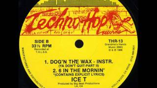 Video thumbnail of "6 In The Mornin' (original version) - Ice T"
