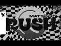 Matt Guy - Rush (Official Lyric Video)