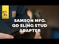 Product spotlight samson mfg qd sling stud adapter
