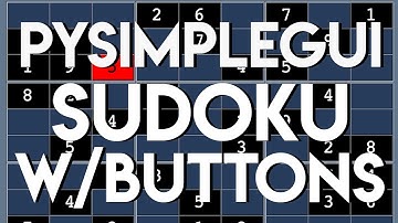 PySimpleGUI Sudoku Upgrade to Buttons