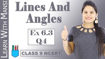 Class 9 Maths | Chapter 6 | Exercise 6.3 Q4 | Lines and Angles | NCERT