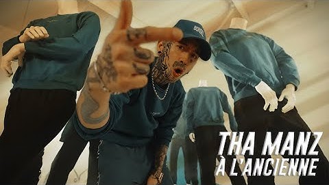 Tha Manz - À L'ANCIENNE (Clip Officiel)