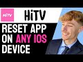 How To Easily Reset HiTV App On ANY IOS Device NEW 2025 How To Easily Reset HiTV App On ANY IOS Device NEW 2025