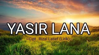 Yasir Lana ~ Risa Sholihah ~ Cover By Muhajir Lamkaruna (Lirik)