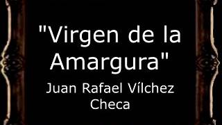 Video thumbnail of "Virgen de la Amargura - Juan Rafael Vílchez Checa [BM]"