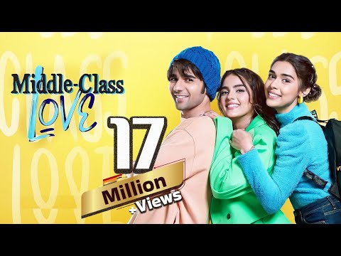 Middle Class Love 2022 New Released Hindi Romantic Movie  Prit Kamani Kavya Thapar  Love Story