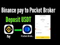 How to deposit in pocket broker from Binance Pay / Binance pay to pocket broker