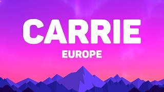Europe - Carrie (Lyrics)