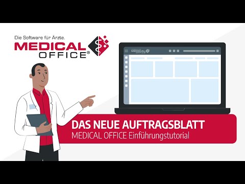 Das neue Auftragsblatt: Einführung (Tutorial) - MEDICAL OFFICE Arztsoftware