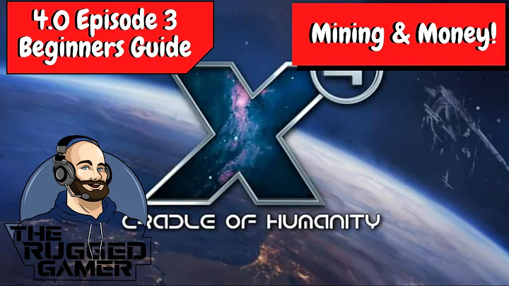X4 Foundations v4.0 | Absolute Beginners Guide - Episode 3 - Mining & Money!