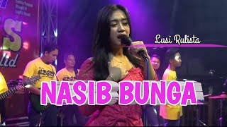 NASIB BUNGA || LUSI RULISTA ||NEW REGEL