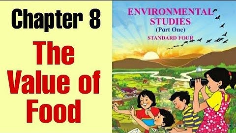 8 The Value of Food l Std 4 l EVS | Maharashtra State Board | Explanation in Marathi