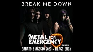Break Me Down live @ Metal For Emergency 23  -  See me fall