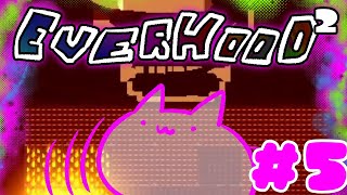 【EVERHOOD2】隙を見て攻撃をくりだす音ゲー.05【#Vtuber ねこたいようネロ】