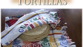 Como hacer tortillas de maíz - Guatemala