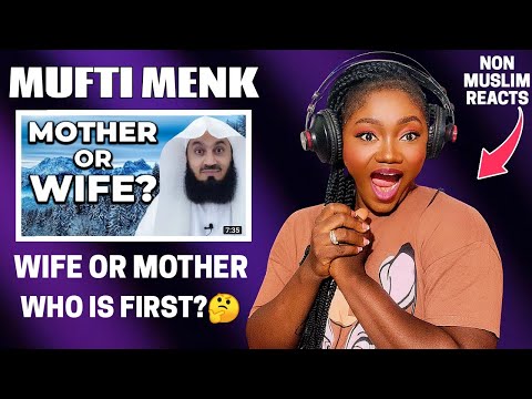 Non-Muslim Reacts to MUFTI MENK — Wife Or Mother — Who Is First? | REACTION!!😱