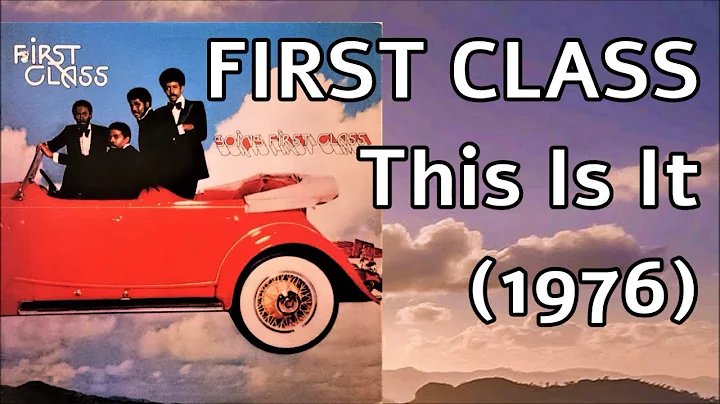 FIRST CLASS - This Is It (1976) Soul Funk Disco *T...