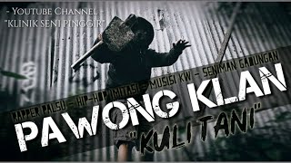PAWONG KLAN - 'Kuli Tani' (Lyrics Video Hip Hop )