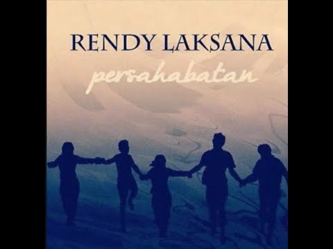 Rendy Laksana - Persahabatan (Official Music Lyric)