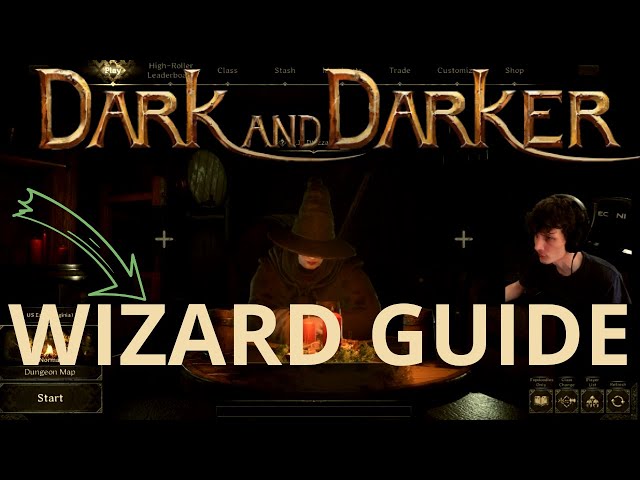 WIZARD GUIDE - How to Wizz - Dark and Darker 