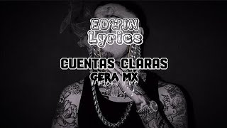 Gera MX, Rich Vagos - Cuentas Claras - (Letra)