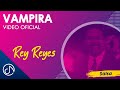 Vampira - Rey Reyes