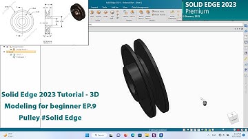 Solid Edge 2023 Tutorial - 3D Modeling for beginner EP.9 Pulley #solidedge