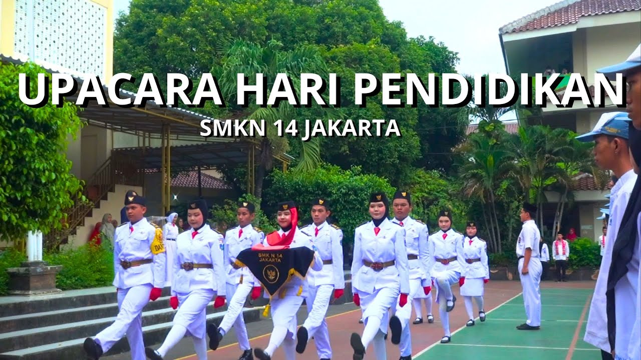 Dok. Upacara Hardiknas 2024 SMKN 14 Jakarta. - YouTube