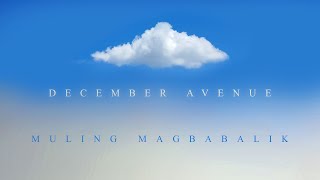 December Avenue - Muling Magbabalik chords