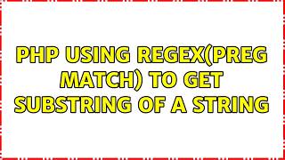 PHP Using RegEx(preg match) to get substring of a string