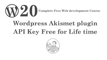 Free WordPress Course #20 - How To Get Akismet WP Plugin API Key Free for lifetime