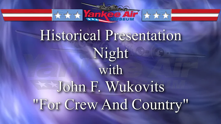 Yankee Air Museum Historic Presentation Night Pres...
