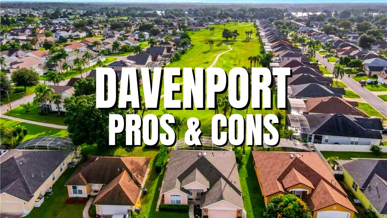 Davenport, FL Pros & Cons What you NEED to know about living in