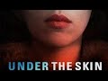 بتتخلص علي كل الرجاله اللي بيحبوها والسبب انها مش ملخص فيلم Under The Skin